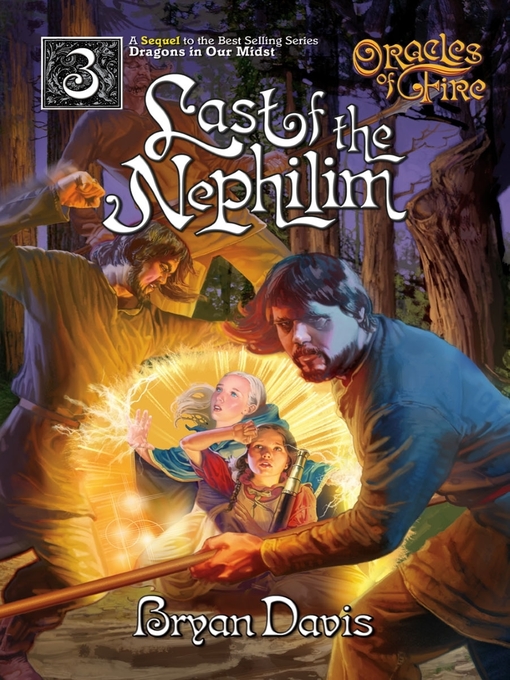 Title details for Last of the Nephilim by Bryan Davis - Available